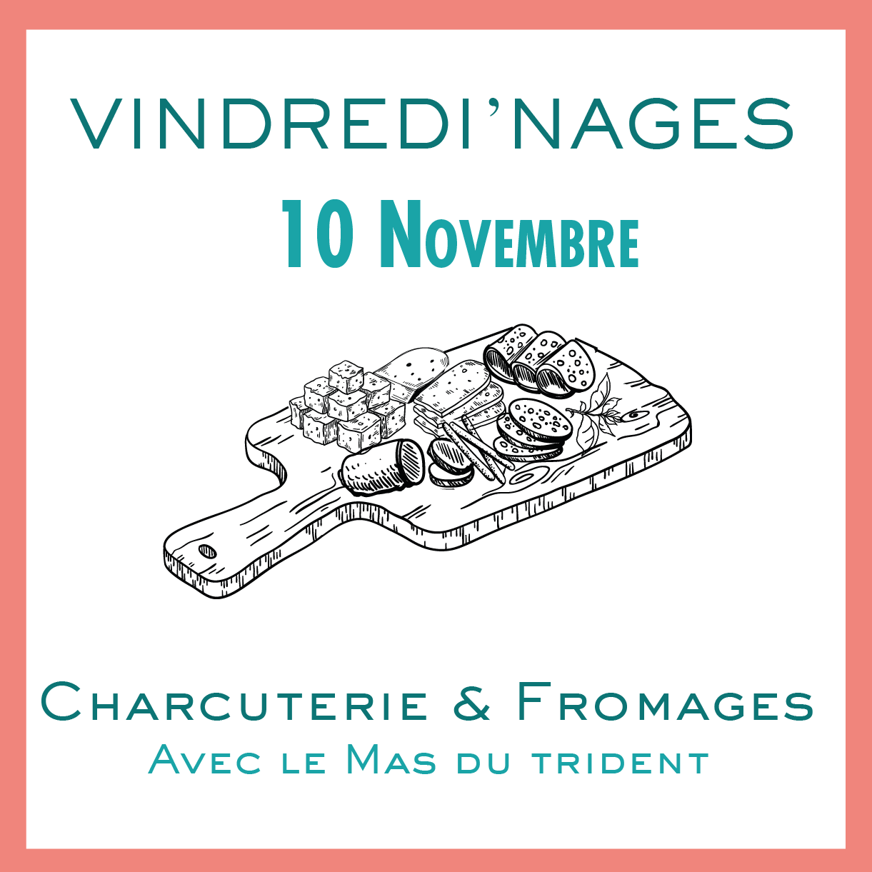 Vindredi'Nages Charcuterie & Fromages - 10 Novembre 2023 - 18h30 à 21h30